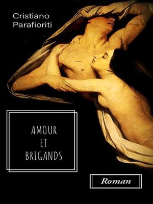 cover image of Amour et brigands